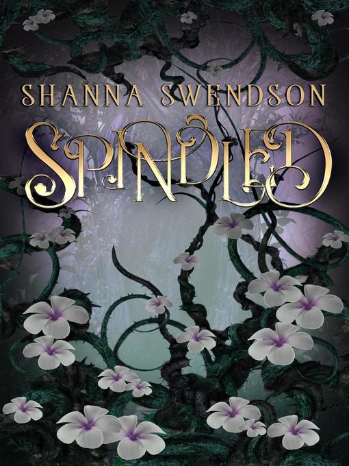 Title details for Spindled by Shanna Swendson - Available
